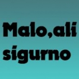 Malo,ali sigurno