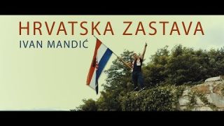 Ivan Mandić - Hrvatska Zastava (Official video)