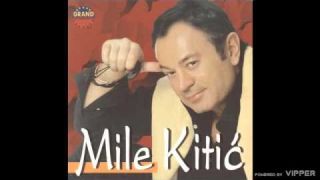 Mile Kitic - Smejem se a place mi se - (Audio 2000)