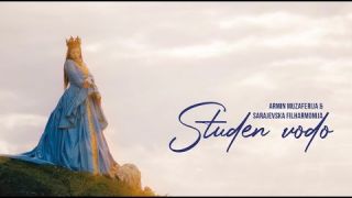Armin Muzaferija & Sarajevska filharmonija - Studen vodo