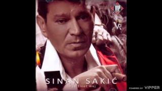 Sinan Sakic - Zivot da stane ne sme - (Audio 2009)