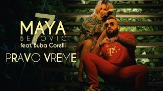 Maya Berović feat. Buba Corelli - Pravo vreme (Official Video)